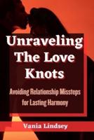 Unraveling The Love Knots