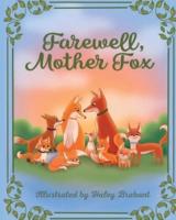 Farewell Mother Fox