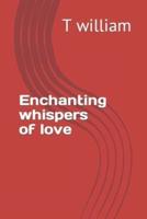 Enchanting Whispers of Love