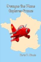 Dwayne the Plane Explores France