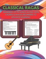 Classical Ragas and Hundreds of Its Songs Along With Chords & Images Beginners to Advance Learning