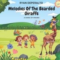 The Melodies of the Bearded Giraffe