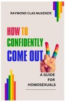 How to Confidently Come Out