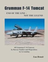 Grumman F-14 Tomcat End of the Line - Not the Legend