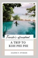 A TRIP TO Koh Phi Phi