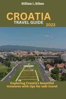 Croatia Travel Guide 2023