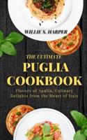 The Ultimate Puglia Cookbook