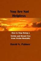 You Are Not Helpless