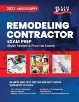 2023 Mississippi Remodeling Contractor Exam Prep