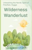 Wilderness Wanderlust