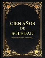 Cien Años De Soledad En 100 Imágenes