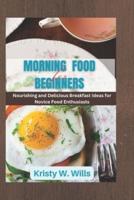 Morning Food for Beginners