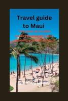 Travel Guide to Maui