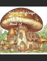 Giant Mushroom House Coloring Book!