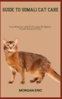 Guide to Somali Cat Care