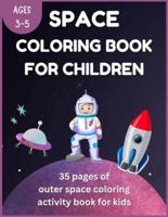 Space Coloring Book for Children Ages 3-5 - 35 Pages of Outer Space Coloring Activity Book for Kids