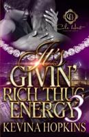 It's Givin' Rich Thug Energy 3