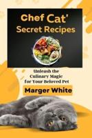 Chef Cat's Secret Recipes