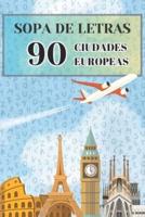 Sopa De Letras. 90 Ciudades Europeas