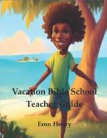 VBS Teacher Guide