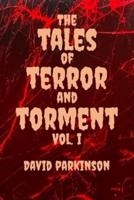 The Tales of Terror and Torment Vol. I