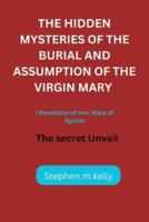 The Hidden Mysteries of the Burial and Assumption of the Virgin Mary