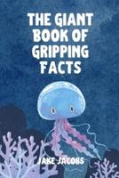 The Giant Book of Gripping Facts
