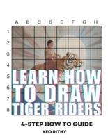 Learn How To Draw Tiger Riders