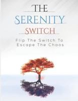 The Serenity Switch