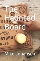The Haunted Board