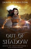 Out of Shadow (Dyslexia Friendly)