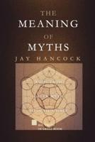 The Meaning of Myths