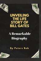 Unveiling the Life Story of Bill Gates