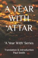 A Year With 'Attar