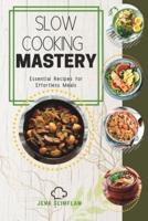 Slow Cooking Mastery