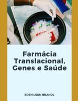 Farmácia Translacional, Genes E Saúde