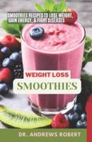 Smoothie for Healthy Weight Loss
