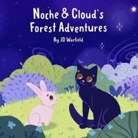 Noche & Cloud's Forest Adventure
