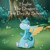Hughie The Dragon's First Day at School