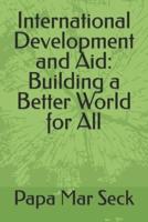 International Development and Aid