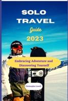 Solo Travel Guide 2023