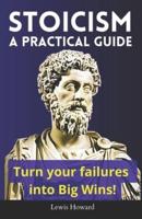 Stoicism, A Practical Guide