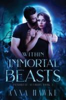 Within Immortal Beasts