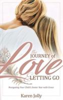 The Journey of Love and Letting Go
