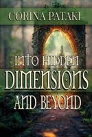 Into Hidden Dimensions and Beyond
