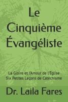 Le Cinquième Évangéliste