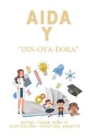 Aida Y "Inn-Ova-Dora" (Edición En Español)