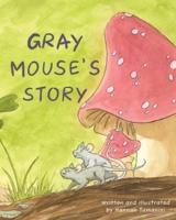 Gray Mouse's Story