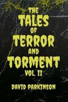 The Tales of Terror and Torment Vol. II