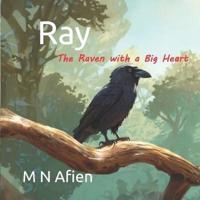 Ray - The Raven With a Big Heart
